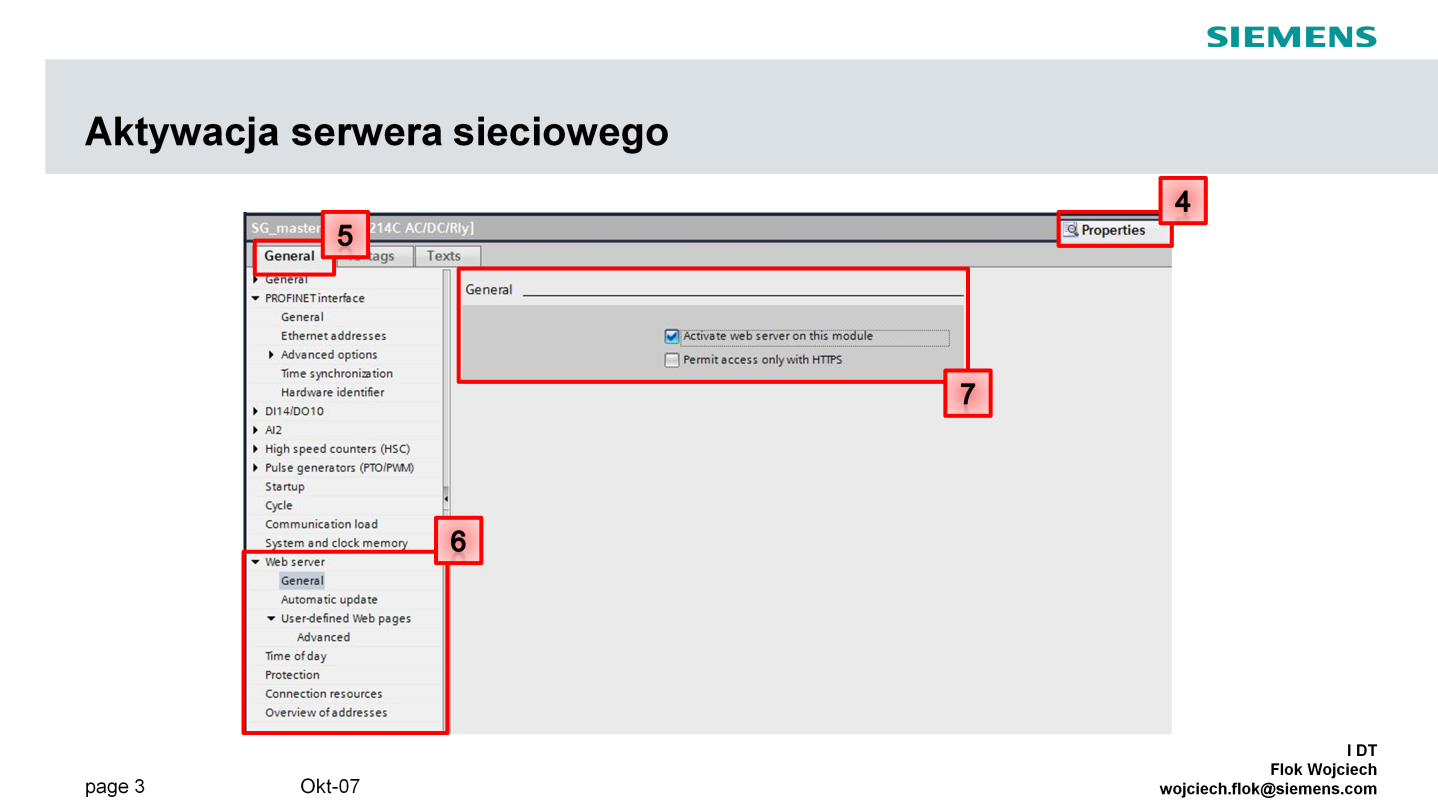 W dolnym oknie TIA zaznaczamy zakładkę właściwości Properties (4) Następnie zaznaczamy kartę właściwości ogólnych General (5), przechodzimy do menu Web server (6).