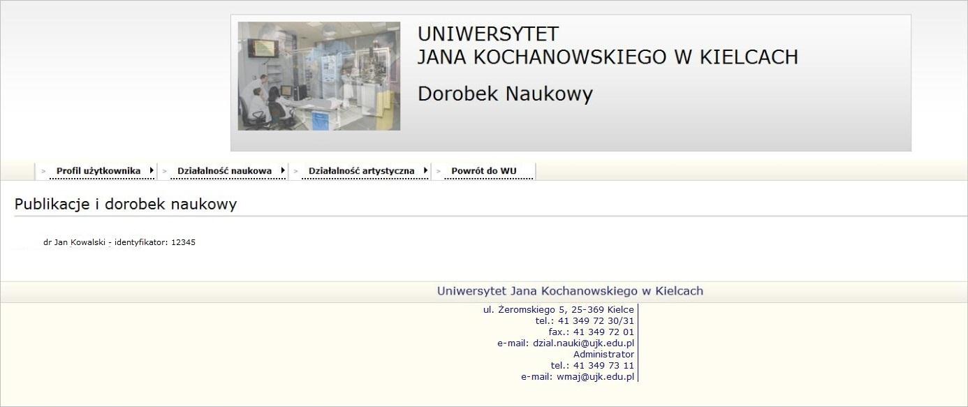 Otworzy się okno główne dorobku naukowego z menu głównym umiejscowionym po środku okna, w którym użytkownik ma dostępne następujące pozycje: Profil użytkownika, Działalność
