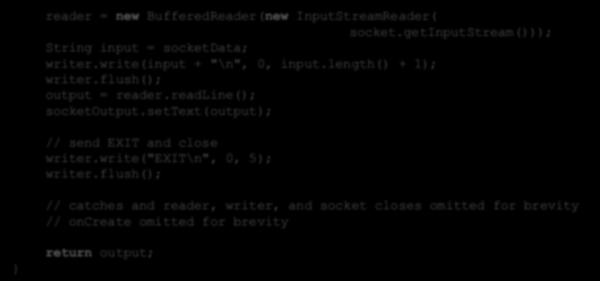 Gniazdo klienta reader = new BufferedReader(new InputStreamReader( socket.getinputstream())); String input = socketdata; writer.write(input + "\n", 0, input.length() + 1); writer.