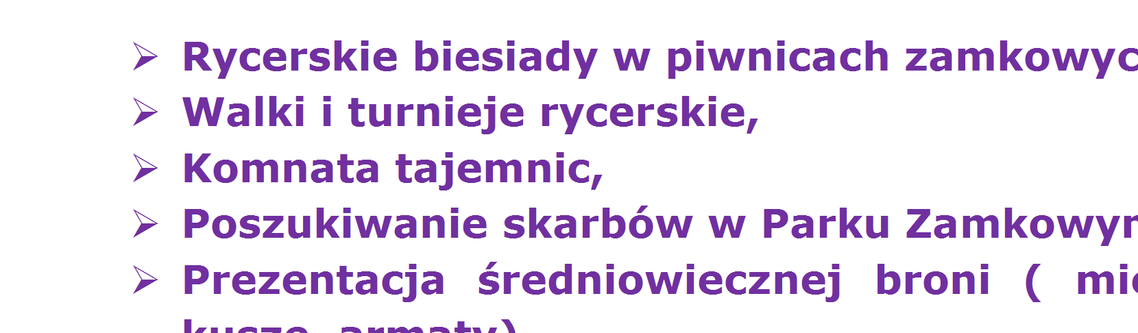 Średniowieczne tańce na Balu Dam i Rycerzy, Zabawy plebejskie, Program rycerski prowadzony będzie przez Kustosza zgodnie z