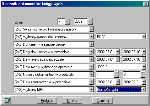 Dokumenty zatwierdzone lub niezatwierdzone. Wszystkie daty dokumentów lub Daty dokumentów w przedziale.