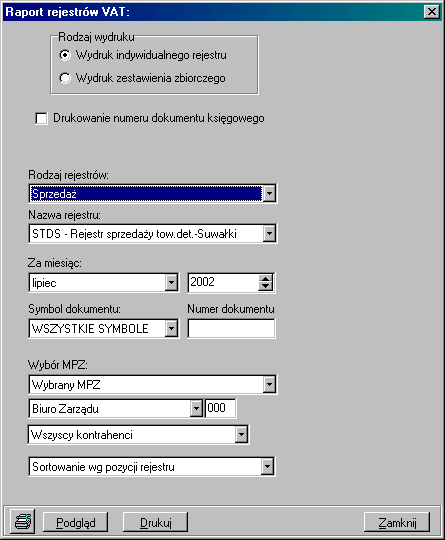 Wybór parametrów: Rodzaj wydruku wydruk indywidualnego rejestru wg ustawień poniżej (wszystkie funkcje aktywne) lub wydruk zestawienia zbiorczego (funkcja wyboru nazwy rejestru i symbol dokumentu