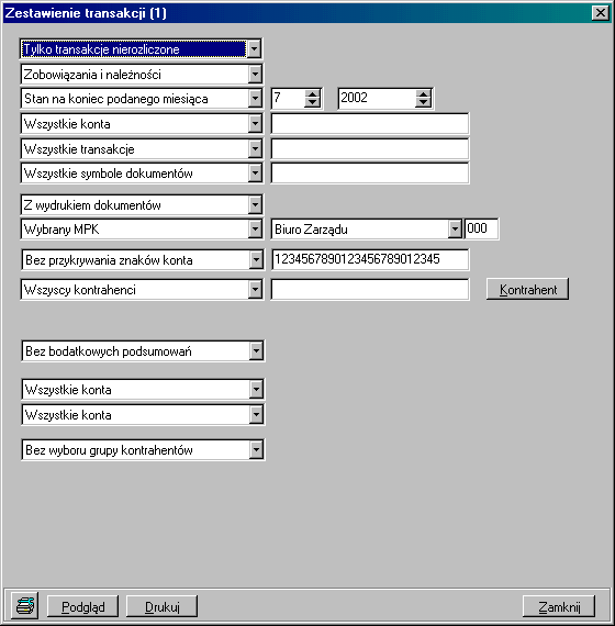 Wybór parametrów: Tylko transakcje nierozliczone, Tytko transakcje rozliczone lub Transakcje rozliczone i nierozliczone, Zobowiązania i należności, Tylko zobowiązania lub Tylko należności, Stan na