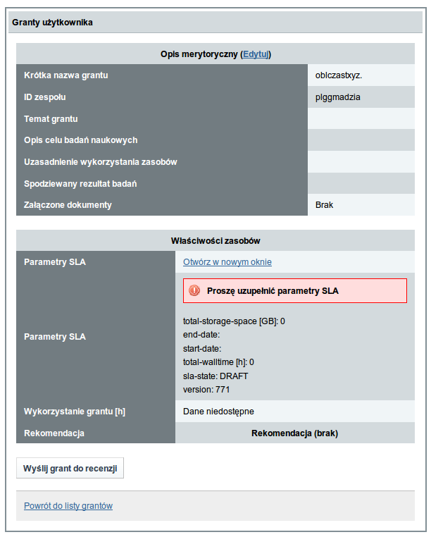 Rysunek 23: Okno specyfikacji grantu Okno to składa się z dwóch sekcji: górnej, zawierającej opis merytoryczny grantu, oraz dolnej, skupiającej parametry techniczne zasobów.