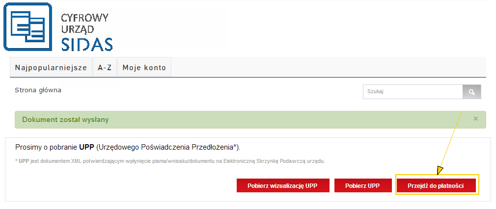 Najlepiej wnieść opłatę, po wypełnieniu, podpisaniu i wysłaniu dokumentu korzystając z przycisku Przejdź do płatności.