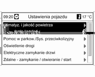 118 Wskaźniki i przyrządy Obracając i naciskając pokrętło wielofunkcyjne można wybrać następujące ustawienia: Ustawienia tryb sportowy Języki Data i godzina Ustawienia radia Ustawienia telefonu