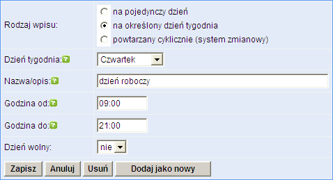 - określenia godzin pracy na pojedynczy dzień - określenia godzin pracy w systemie zmianowym - dodania opisu do danego dnia (np.