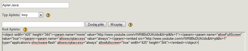 www.youtube.com skopiować kod, który znajduje się w polu Umieść na stronie serwisu. Następnie kod ten należy wkleić w polu Kod Apletu.