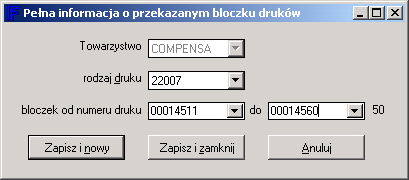 rodzaj przekazania przekazanie druku między stronami Dostępne jest kilka typowych przekazań operacji na drukach: data pobrania / przekazania - data dokumentu magazynowego, data przekazania druków