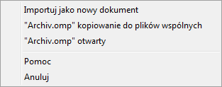 Dokumentacja użytkownika Import dokumentów Pliki Office Manager Jeśli na przykład importujesz poprzez Drag&Drop plik systemu Office Manager, automatycznie otwiera się następujące menu wyboru: Określ,