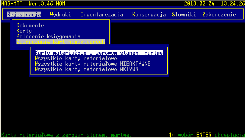 NIEAKTYWNA. Aby wprowadzid dla wybranej karty oznaczenie KARTA NIEAKTWNA należy po ustawieniu na niej podświetlenia nacisnąd przycisk ENTER.