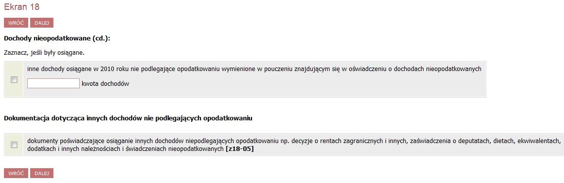 Ekran 18 Jeżeli ktoś z Twojej rodziny osiągał dochody nieopodatkowane inne, niż wymienione w poprzednich ekranach, podaj tutaj ich wysokość oraz zaznacz, że dołączysz dokument poświadczający wysokość