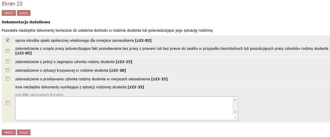 22 Ekran 22 Jeżeli ktoś z Twojej rodziny uzyskał dochód zaznaczasz, które dokumenty poświadczające uzyskanie dochodu dotyczą Twojego przypadku dokumenty te musisz dołączyć do oświadczenia o dochodach.