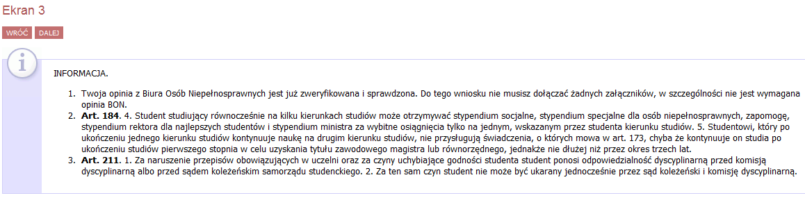 32 Ekran 3 Zapoznaj się z informacją. Twój wniosek jest już gotowy. Kliknij DRUKUJ i uważnie ZWERYFIKUJ WSZYSTKIE DANE NA WNIOSKU!!! Nie drukuj jeszcze wniosku! Kliknij. Pamiętaj, że po zatwierdzeniu nie będziesz już mógł edytować wniosku!