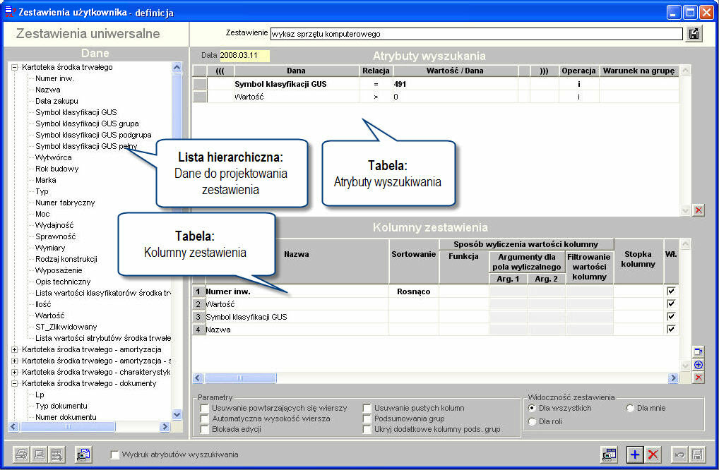 4 Sposób pracy z programem 3 Zestaw ienia 174 strona 439 Zestawienia użytkownika - definicja Okno umożliwia zaprojektowanie oraz wykonanie zestawień dotyczących środków trwałych Zestawienia