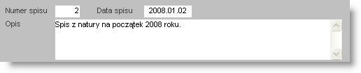 4 Sposób pracy z programem 5 Inw entaryzacja 206 strona Pozycj e spisu z natury środków trwałych Dostępne operacje Wprowadzenie nagłówka spisu z natury Aby wprowadzić nowy spis z natury, należy