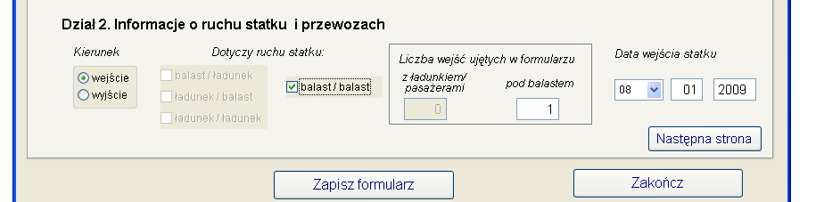 Nośność (DWT) w tonach, pojemność brutto (GT) i pojemność netto (NT) Powyższe pola podlegają kontroli związanej z ograniczeniami dla konkretnego portu (wielkości dopuszczalne i krytyczne), jak