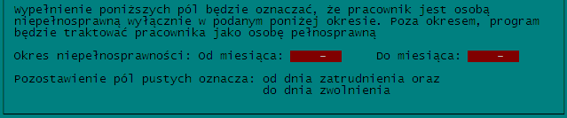 Str.100 KSP wersja 11.03.014 (płace i umowy zlecenie) Uwaga: Data do której przyznano pracownikowi grupę inwalidztwa słuŝy w programie jedynie do informowania uŝytkownika o jej upływie.