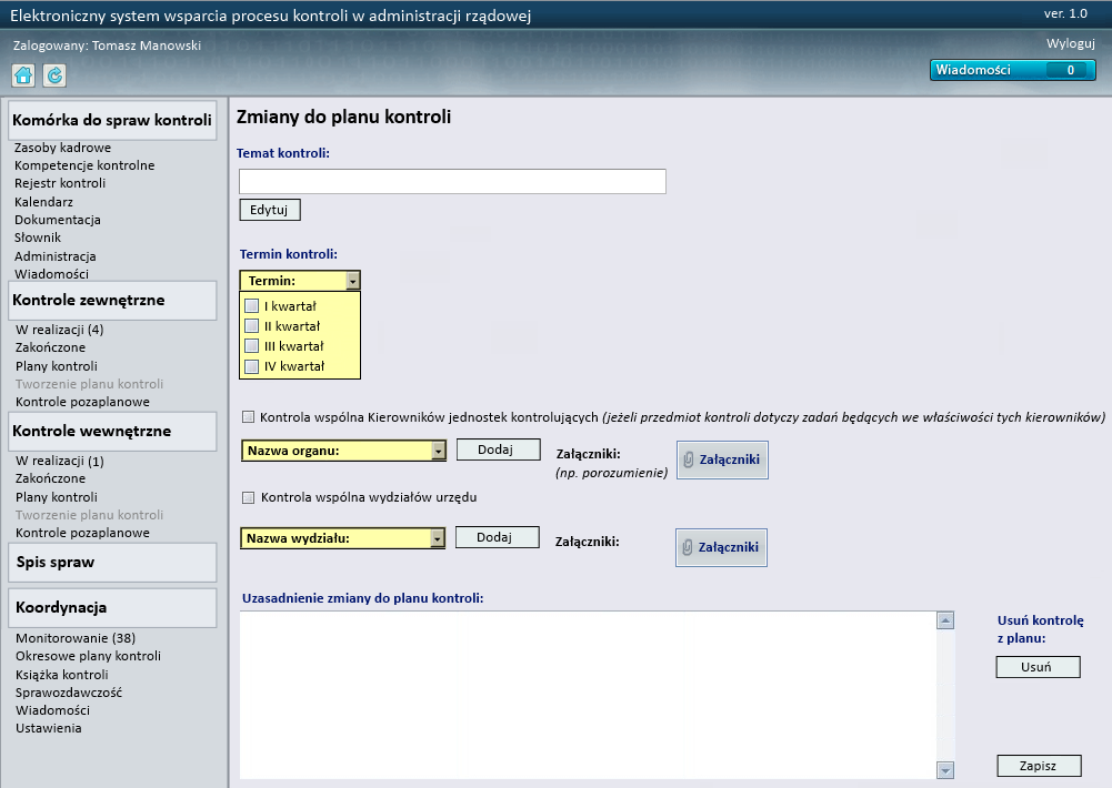 kontroli (będzie oczywiście możliwość wykreślenia danej kontroli z planu, a następnie skontrolowanie danego podmiotu poza wyznaczonym planem).