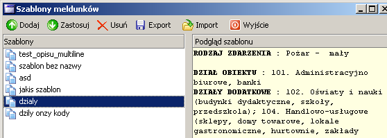 9.5 Szkic meldunku Rys.69 Ekran Szablonu meldunku, funkcja zastosuj Szkice meldunków to zupełnie nowa funkcjonalność wprowadzona w zmodernizowanym systemie.