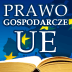 IV. Unia Europejska a rozwój krajów członkowskich, w tym Polski 1) Realizacja projektu: Monitoring projektów prawa gospodarczego Unii Europejskiej Monitoring projektów prawa gospodarczego Unii