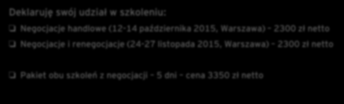 Formularz zgłoszeniowy Uprzejmie prosimy o wypełnienie niniejszego formularza i przesłanie go na adres: szkolenia@academyofbusiness.