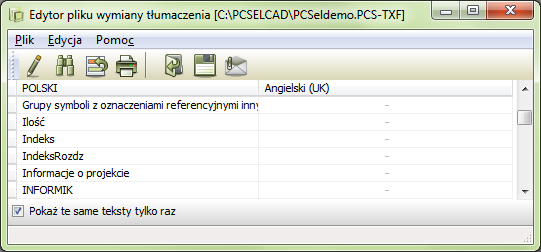 EDYTOR PLIKU WYMIANY TŁUMACZENIA PC SCHEMATIC Tłumacz Edytor pliku wymiany tłumaczenia (TXFedit.exe) może być użyty do edycji tłumaczeń, pochodzących z projektu lub ze słownika.