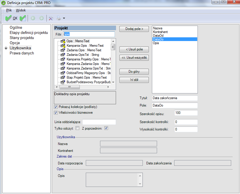 Pole Aktywny określa, czy projekt w tym stanie jest otwarty (podlega zmianom). Zakładka Prawa danych Służy do określenia operatorów, którzy będą mieć dostęp do projektów wskazanej definicji.