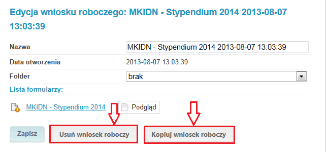 c) Zakładka Moje wnioski robocze 9 daje możliwość zarządzania kopiami roboczymi Elektronicznych Aplikacji przez kliknięcie Szczegóły (rys. 26), gdzie jest możliwość np.