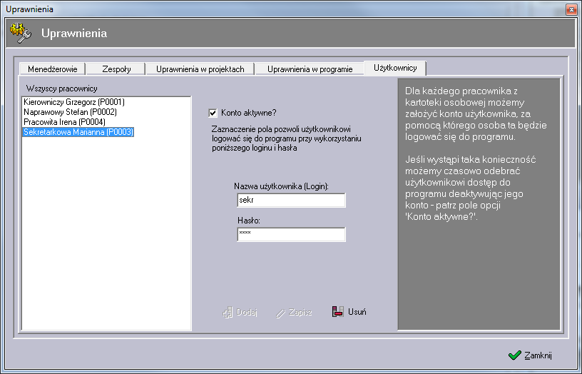 Dla każdego pracownika z kartoteki osobowej możemy założyć konto użytkownika, za pomocą którego osoba ta będzie logować się do programu.
