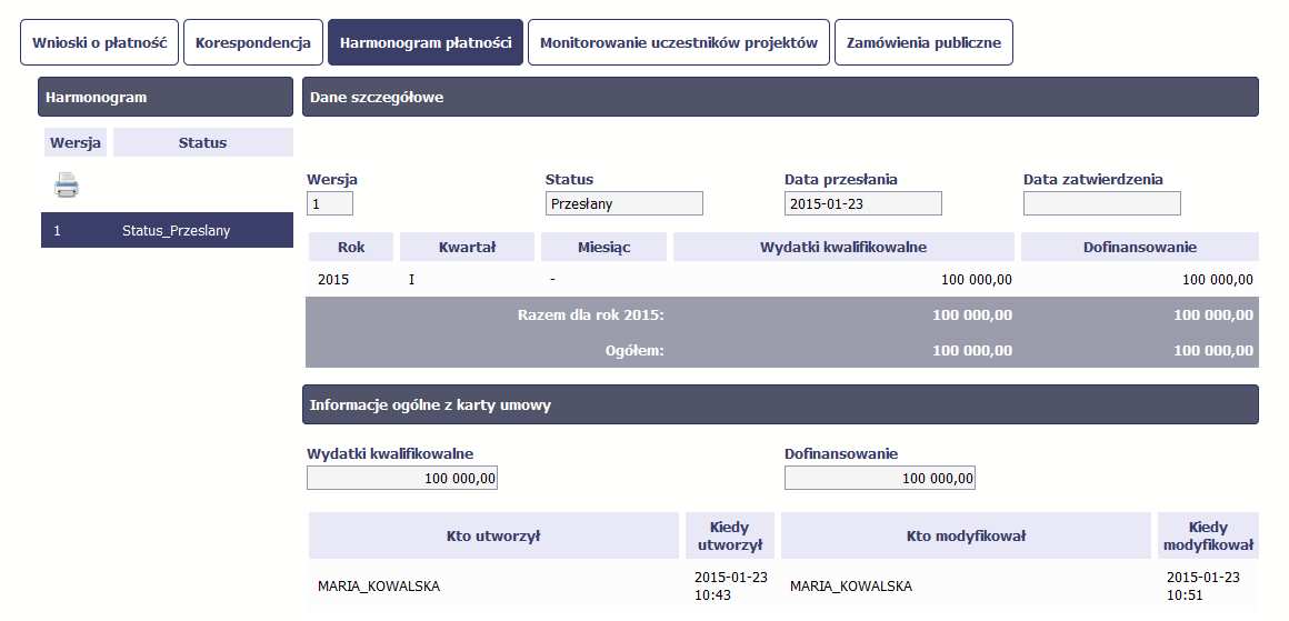 Możesz zrezygnować z przesyłania harmonogramu, wybierając funkcję Anuluj. Po wyborze OK harmonogram jest przesyłany do instytucji.