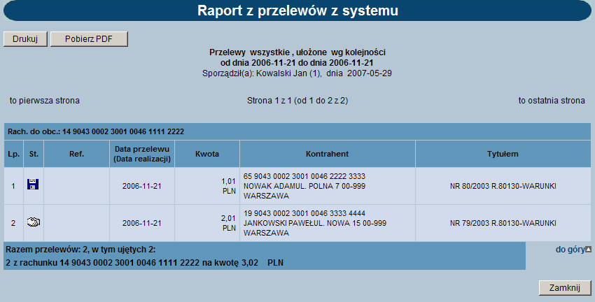 informacji o ilości i wartości dokumentów dla każdego rachunku. Liczba rekordów pozwala określić ilość dokumentów wyświetlanych na stronie. Domyślnie wartość 100.