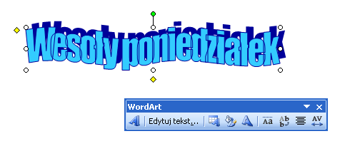 Obiekty WordArt są galerią gotowych stylów służących do tworzenia napisów ozdobnych.