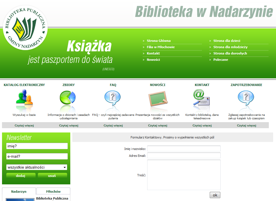 Dwa różne działy Kontakt. 44 Biblioteka Publiczna Gminy Nadarzyn (http://biblioteka.nadarzyn.pl/) Obserwacja: Strona oferuje dwa, w różnym stopniu wyróżnione odnośniki Kontakt.