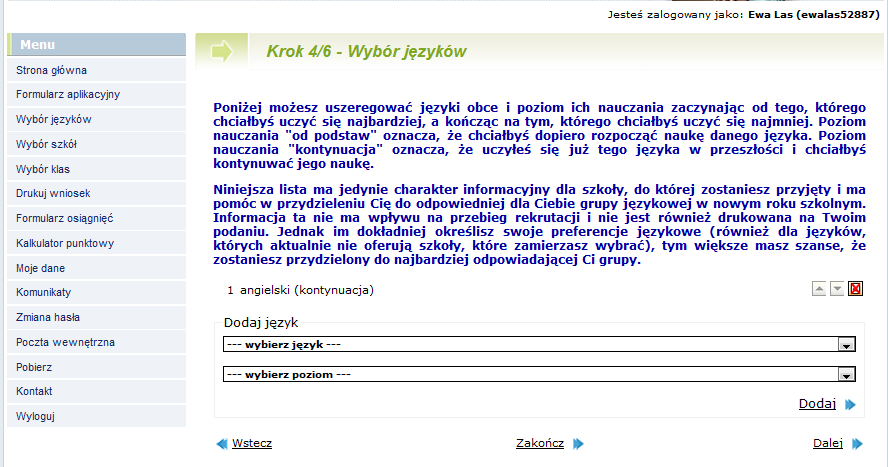 Krok 4/6 Wybór języków W celach informacyjnych dla szkoły możesz wskazać, jakich języków obcych chciałbyś się uczyć, gdybyś mógł je wybierać dowolnie.