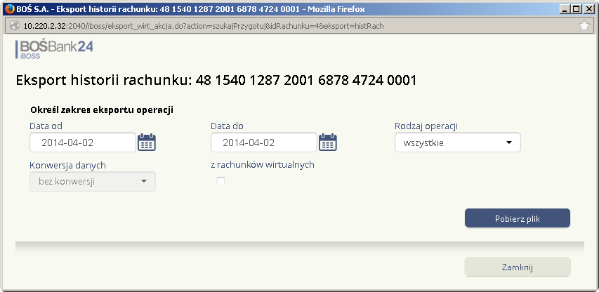 W przypadku wyboru wartości wszystkie w polu Rodzaj operacji nastąpi pobranie wszystkich operacji dla wskazanego rachunku z zadanego przedziału dat.