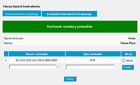 Rysunek 216 SuperUser Kontrahenci Lista Szukaj Rachunki kontrahenta Edycja danych kontrahenta Usuń rachunek Rysunek 217 SuperUser Kontrahenci Lista Kontrahenci Szukaj Rachunki kontrahenta Edycja