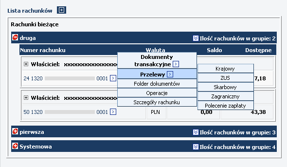 1.1.2. CHB Rachunki Lista rachunków Przelewy W zaleŝności od typu rachunku i jego waluty rozwijane menu będzie zawierało róŝne typy moŝliwych do realizacji przelewów, np.