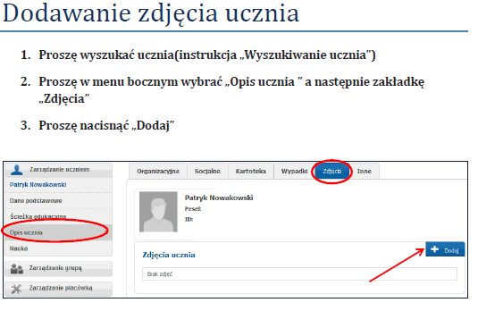 Str. 11 z 18 2 / opiekun / uczeń Wypełnienie wniosku i złożenie w sekretariacie szkoły/placówki oświatowej, do której uczęszcza uczeń oraz dostarczenie zdjęcia w wersji elektronicznej.