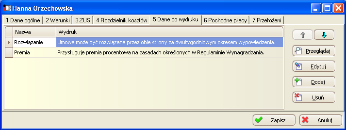 Pracownicy Rys. Umowa o pracę rozdzielnik kosztów Zakładka 5 Dane do wydruku Zakładka zawiera treść, która pojawi się na wydruku umowy o pracę, w punkcie Inne postanowienia umowy.