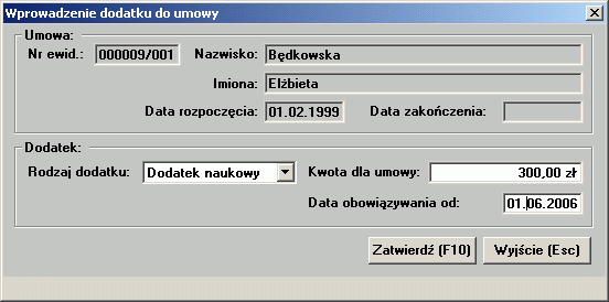 Na formatce tej dostępne są następujące dane i operacje: Dodatek: wybór dodatku: Rodzaj dodatku: wybór rodzaju dodatku z listy.