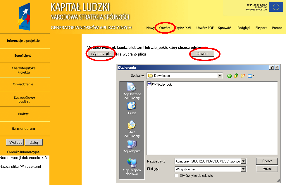 Następnie należy: 1. otworzyd Generator Wniosków Aplikacyjnych, 2. z paska menu głównego generatora wybrad opcję Otwórz, 3. kliknąd na przycisk, 4.