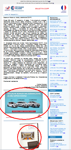 VAT 9 600 zł + VAT 21 600 zł + VAT BANER w Biuletynie elektronicznym CCIFP Biuletyn wysyłany jest raz w miesiącu do ponad 3500 osób, w tym kadry zarządzającej, instytucji, partnerów CCIFP Cena za