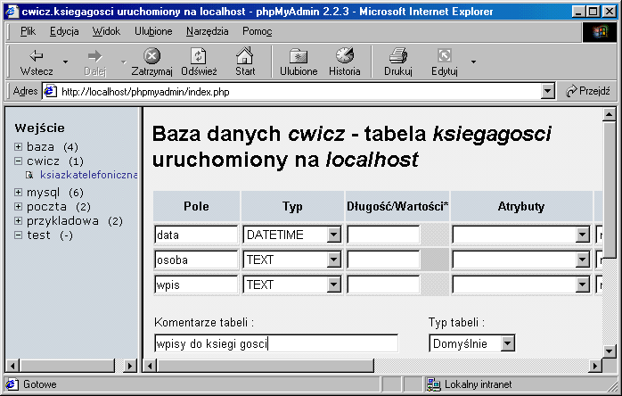 <INPUT TYPE="submit" VALUE="wyś lij" > </FORM> </BODY> </HTML> Rys. 9.2 Tworzenie tabeli ksiegagosci. Ćwiczenie 9.4. Utwórz w bazie danych tabelę pamiętającą newsy.