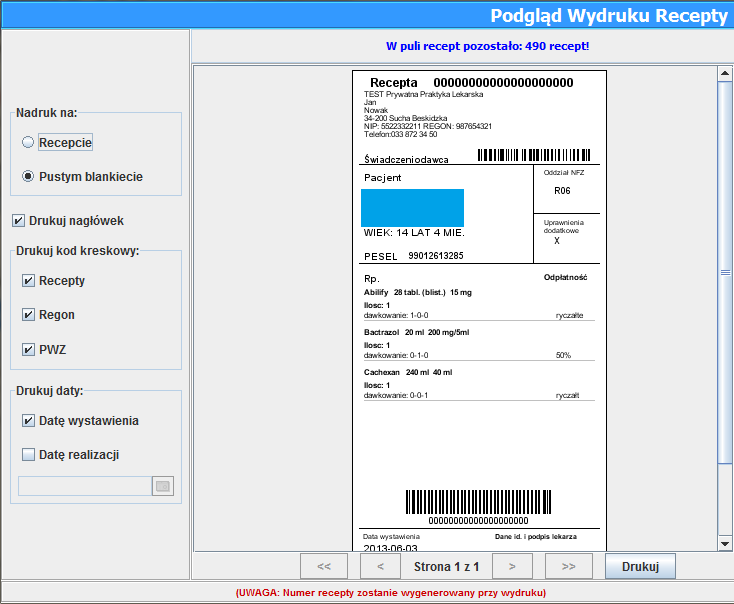 Wydruku Recepty Aby wydrukować receptę dla danego pacjent musimy kliknąć przycisk wyskoczy nam okno Podglądu Wydruku Recepty.