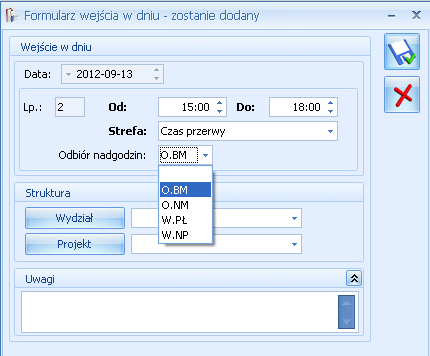 Formularz dnia pracy pracownika odnotowanie nadgodzin do odbioru w bieżącym miesiącu Sposób wynagradzania i wliczania do czasu pracy będzie odczytywany ze strefy, którą opisuje dany znacznik.