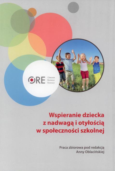 Zdrowe odżywianie, zapobieganie otyłości, zaburzenia psychosomatyczne dzieci i młodzieży - rola szkoły w