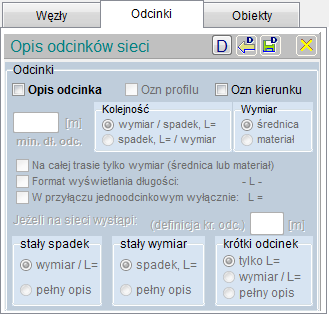 Odcinki Opcje umożliwiające ustalenie zawartości opisów sieci: Opis odcinka włączenie/wyłączenie całego opisu Oznaczenia: profilu kierunku trasy na odcinku wartość progowa wyświetlania opisu - min.