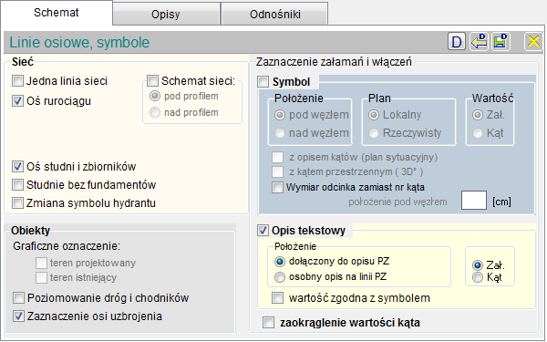 Opcje (przy włączonym Profilu) Schemat zarządzanie liniami osiowymi i symbolami sieci (włączenie/wyłączenie) Sieć opcje umożliwiające ustalenie zawartości opisów sieci: Jedna (pojedyncza) linia sieci