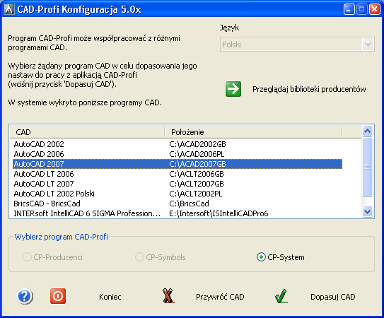 Instalacja: Dopasowanie CP-System do programu CAD Dooppaassoow aanni iee CP-Syysst teem ddoo pprrooggrraamuu CAD Dopasowanie nastaw programu CAD Po instalacji należy uruchomić program CAD-Profi